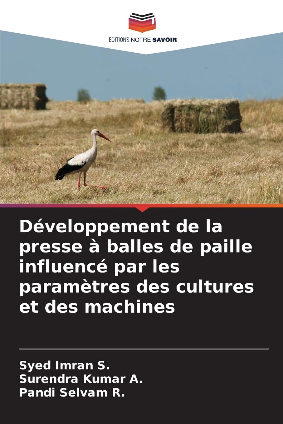 Développement de la presse à balles de paille influencé par les paramètres des cultures et des machines Natural Sciences