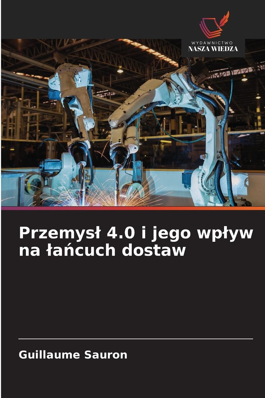 Przemys¿ 4.0 i jego wp¿yw na ¿a¿cuch dostaw Law