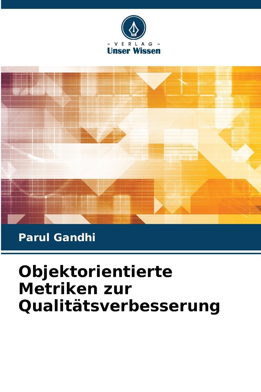 Objektorientierte Metriken zur Qualitätsverbesserung Business, Finance & Career