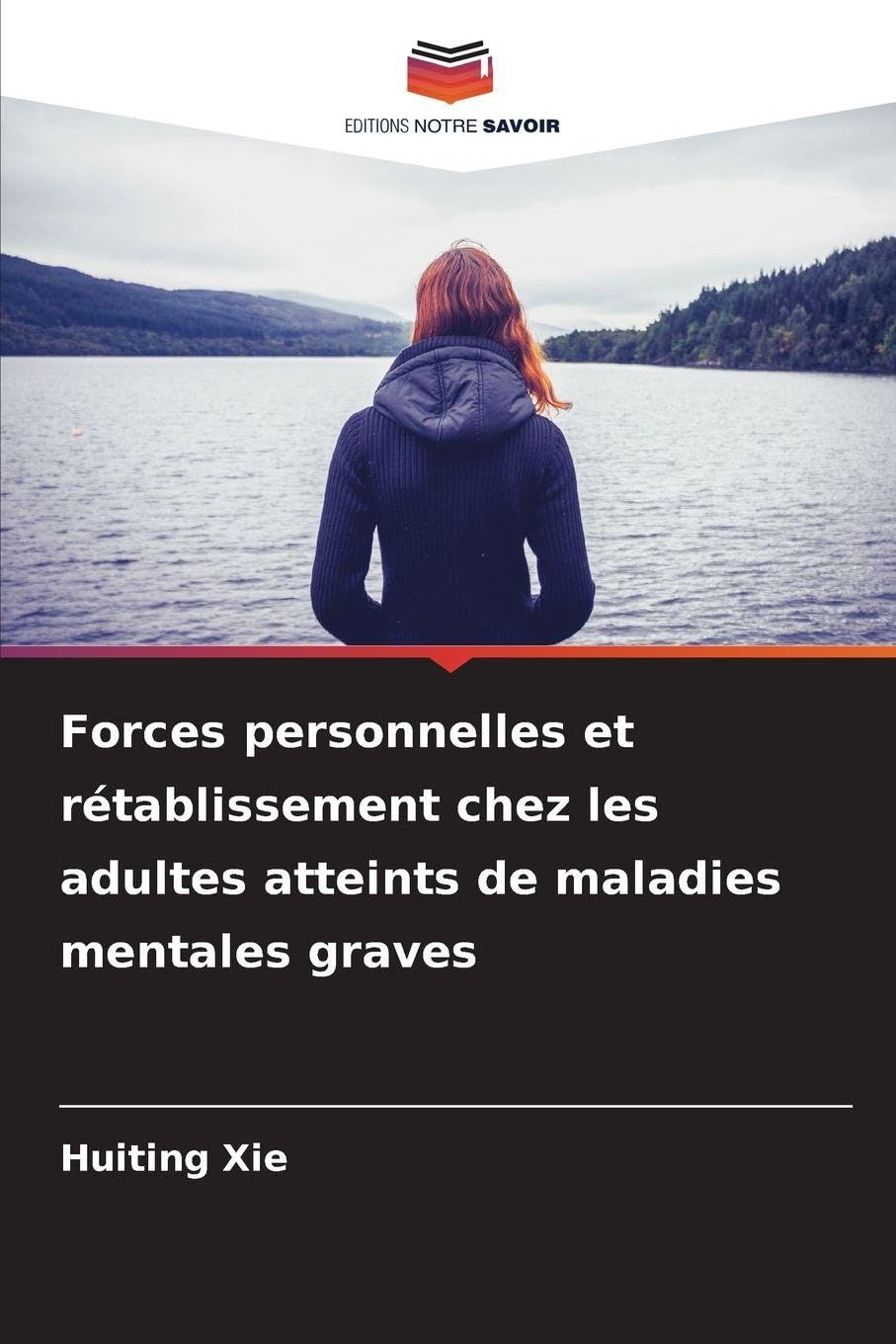 Forces personnelles et rétablissement chez les adultes atteints de maladies mentales graves Medicine
