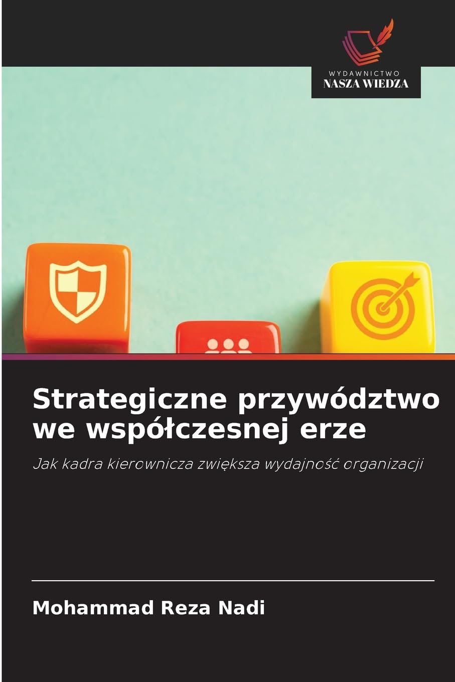 Strategiczne przywództwo we wspó¿czesnej erze Law
