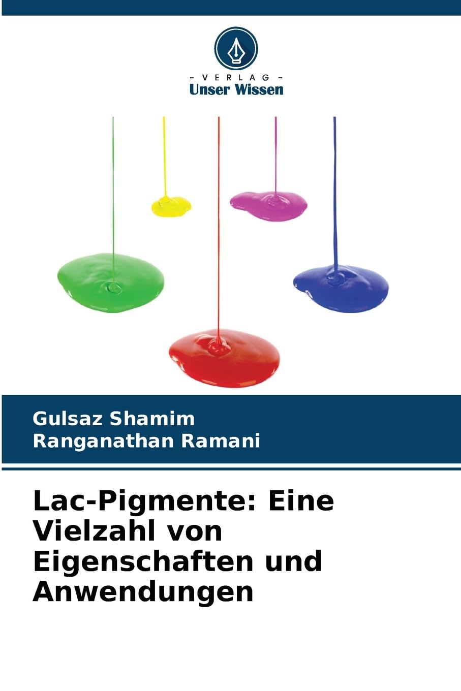 Lac-Pigmente: Eine Vielzahl von Eigenschaften und Anwendungen Natural Sciences