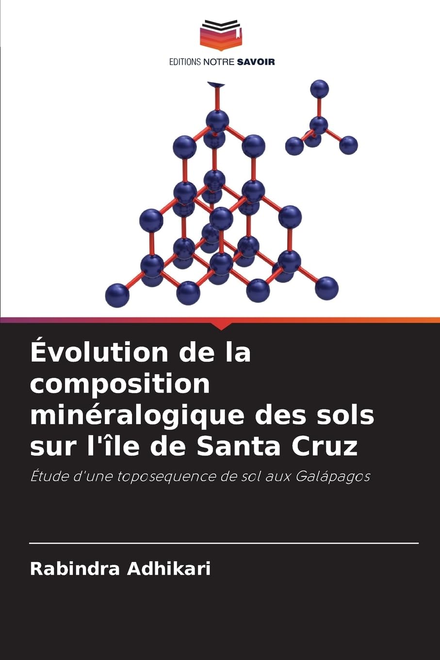 Évolution de la composition minéralogique des sols sur l'île de Santa Cruz: Étude d'une toposequence de sol aux Galápagos Natural Sciences