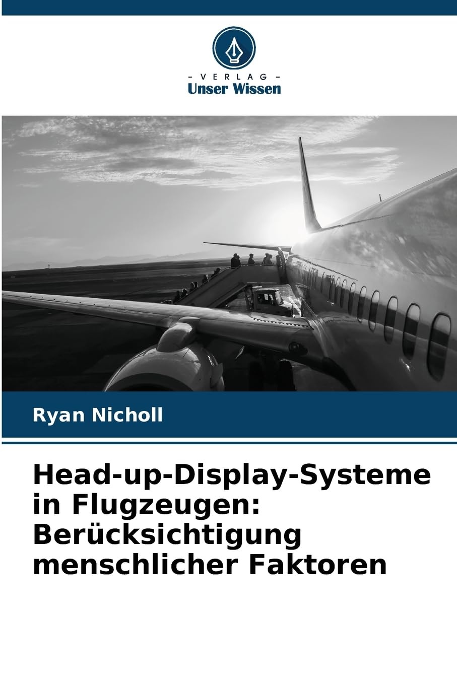 Head-up-Display-Systeme in Flugzeugen: Berücksichtigung menschlicher Faktoren Business & Technology
