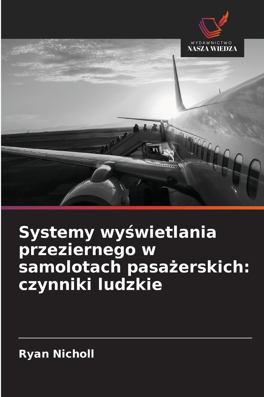 Systemy wy¿wietlania przeziernego w samolotach pasa¿erskich: czynniki ludzkie Business & Technology