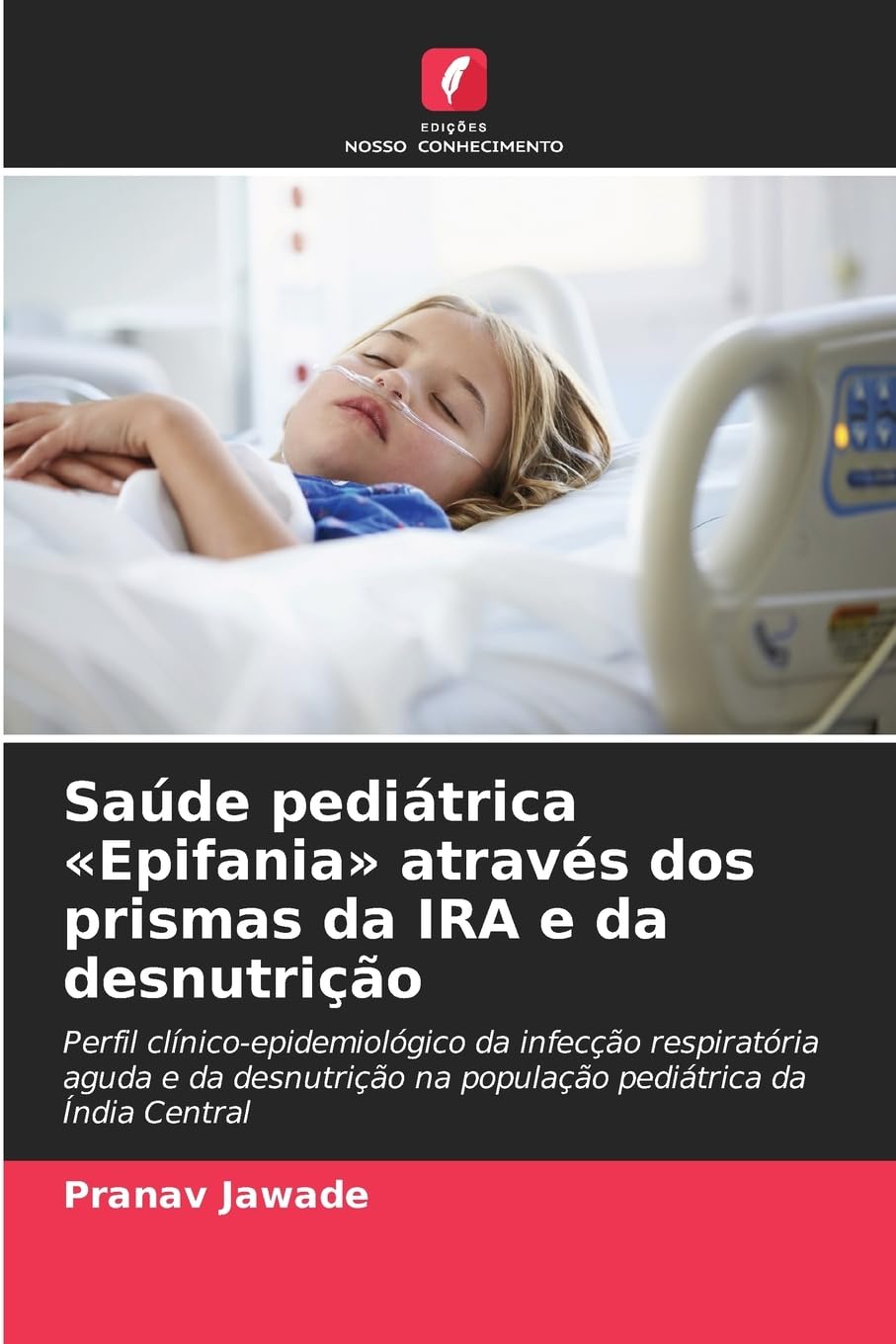 Saúde pediátrica 'Epifania' através dos prismas da IRA e da desnutrição Medicine