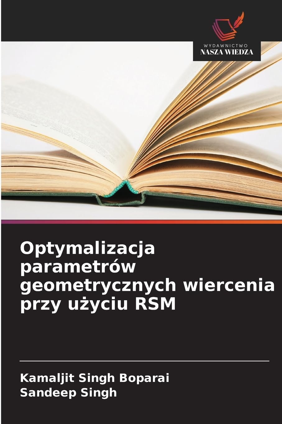 Optymalizacja parametrów geometrycznych wiercenia przy u¿yciu RSM Business & Technology