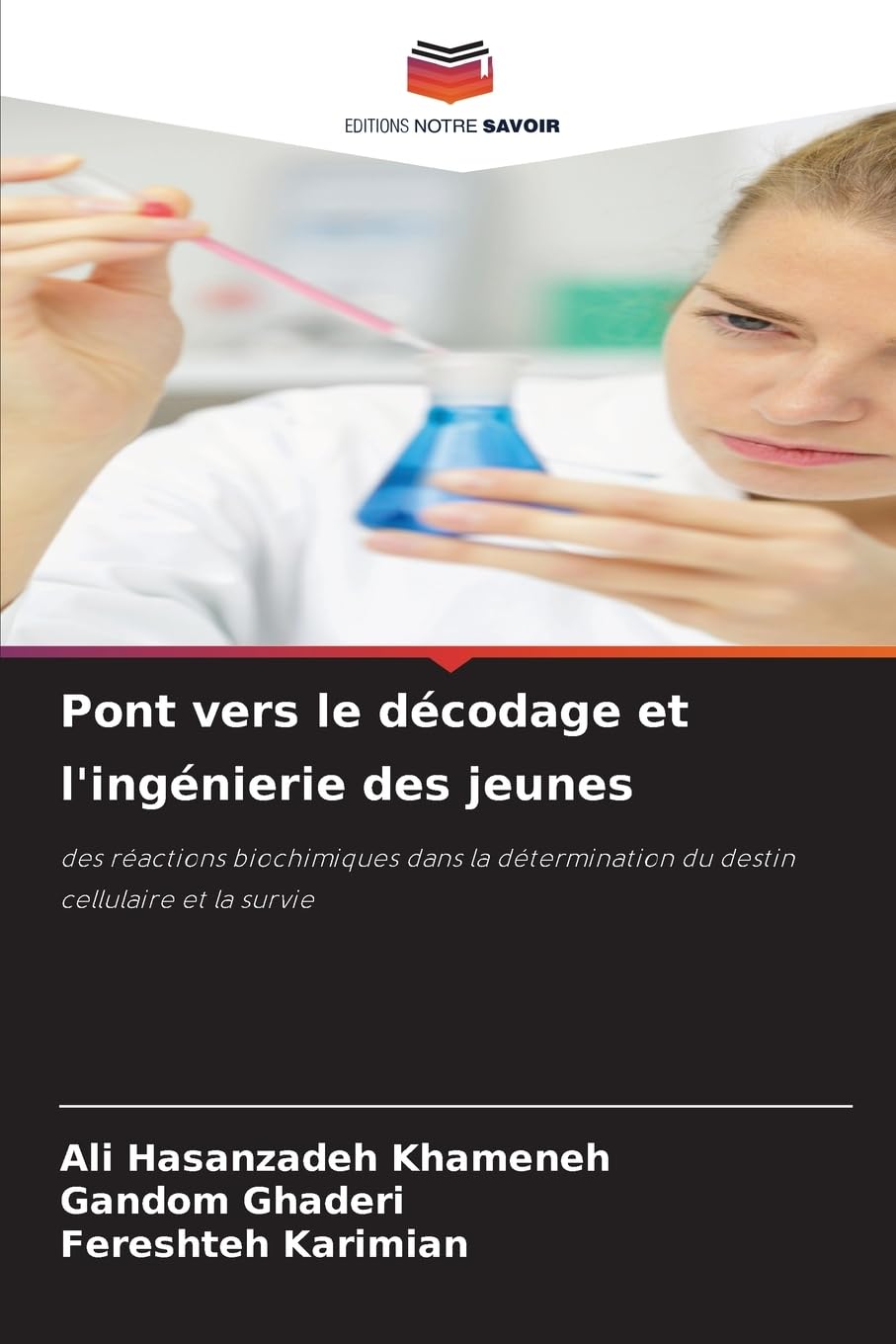 Pont vers le décodage et l'ingénierie des jeunes: des réactions biochimiques dans la détermination du destin cellulaire et la survie Natural Sciences