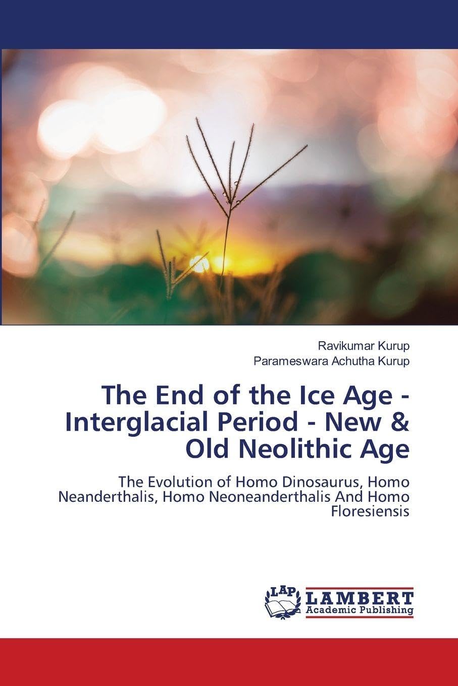 The End of the Ice Age - Interglacial Period - New & Old Neolithic Age Books