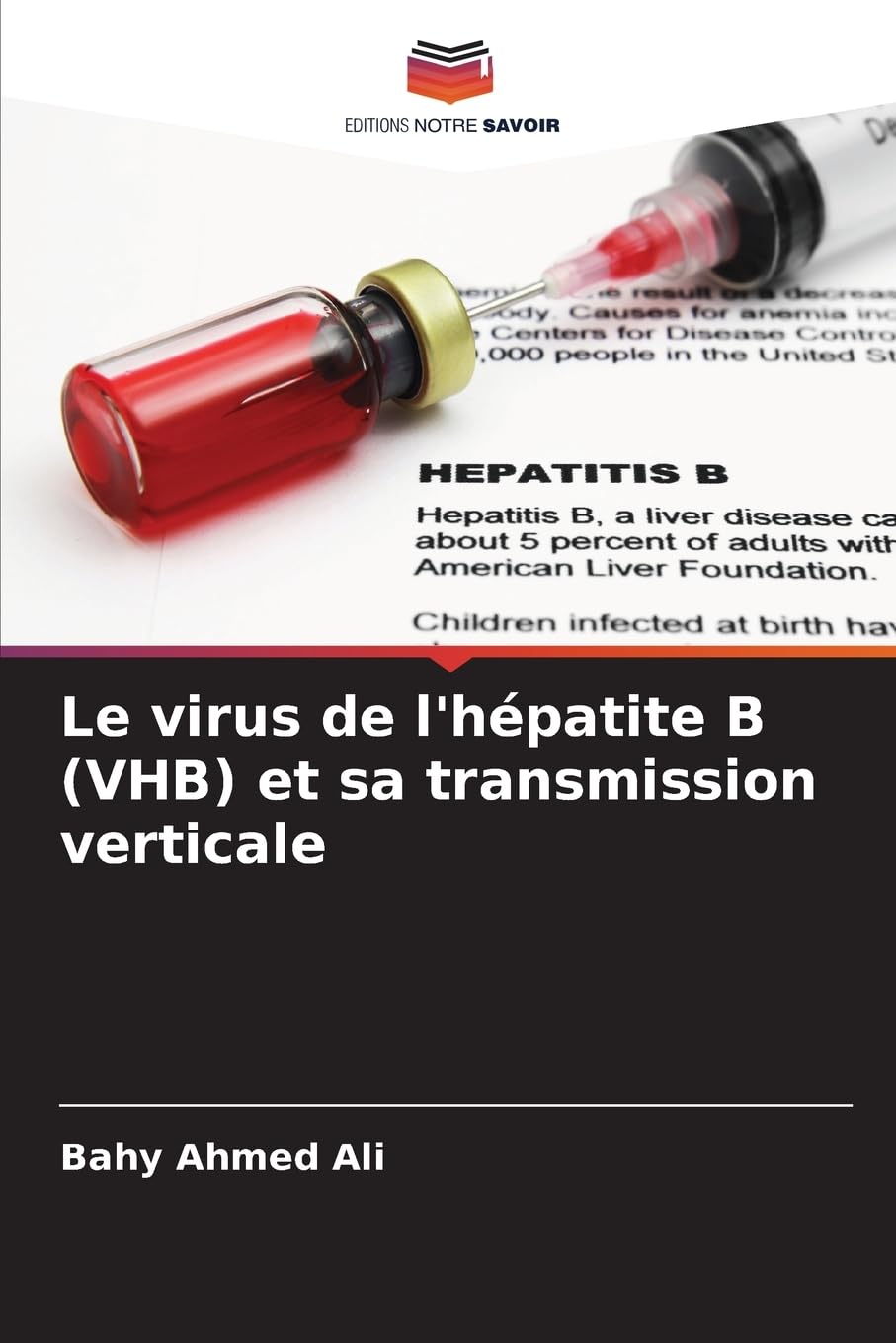 Le virus de l'hépatite B (VHB) et sa transmission verticale Medicine