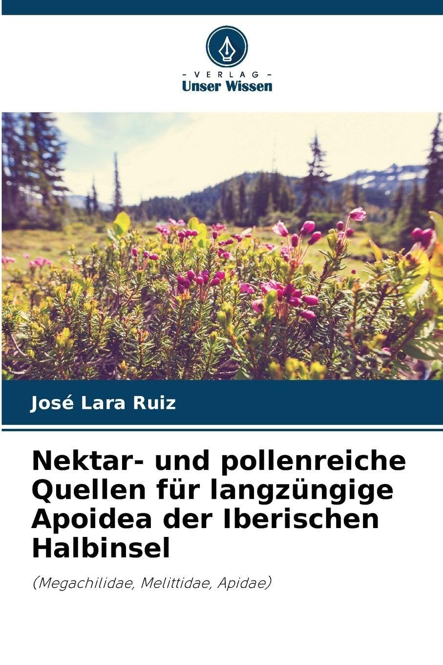 Nektar- und pollenreiche Quellen für langzüngige Apoidea der Iberischen Halbinsel Business & Technology