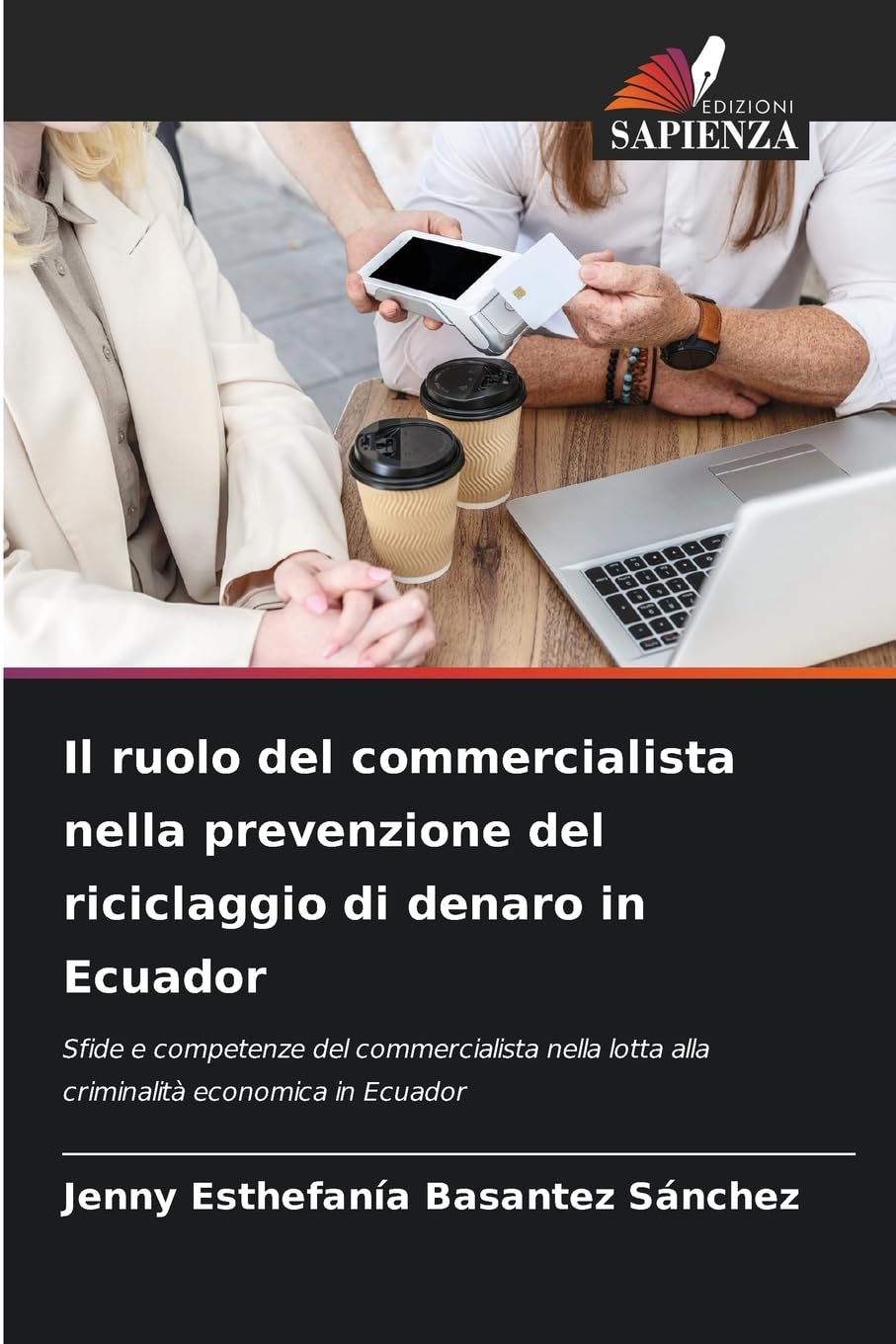 Il ruolo del commercialista nella prevenzione del riciclaggio di denaro in Ecuador Law