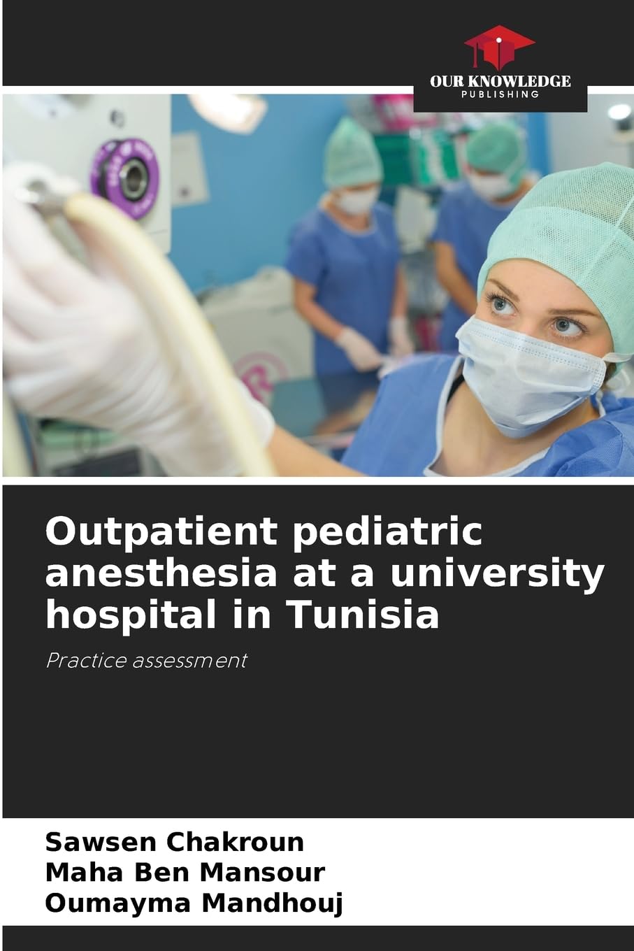 Outpatient pediatric anesthesia at a university hospital in Tunisia Medicine