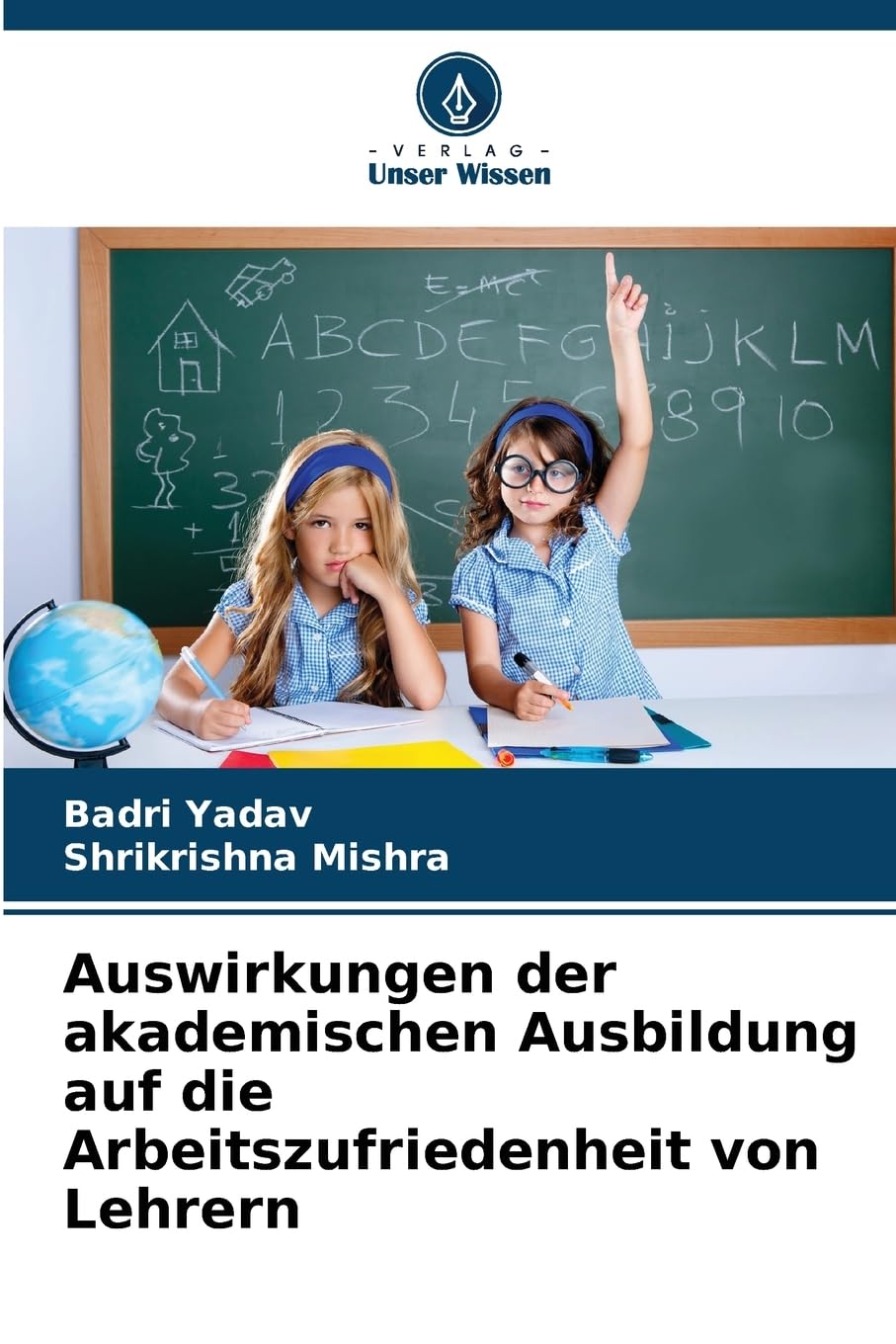 Auswirkungen der akademischen Ausbildung auf die Arbeitszufriedenheit von Lehrern Education & Training