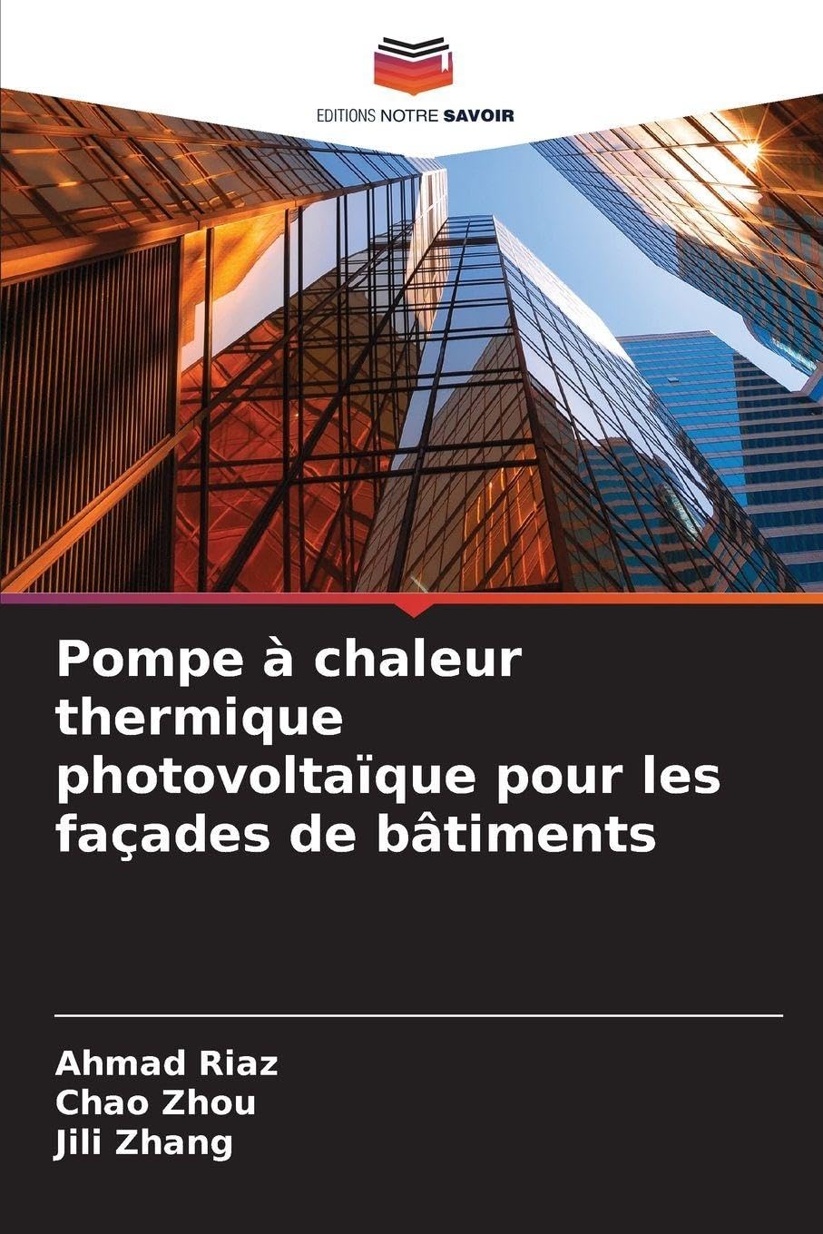Pompe à chaleur thermique photovoltaïque pour les façades de bâtiments Business & Technology