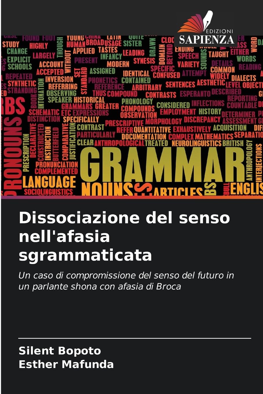 Dissociazione del senso nell'afasia sgrammaticata Social Sciences