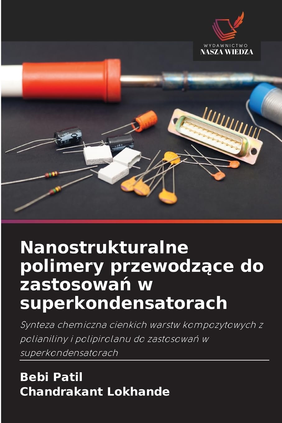Nanostrukturalne polimery przewodz¿ce do zastosowa¿ w superkondensatorach Law
