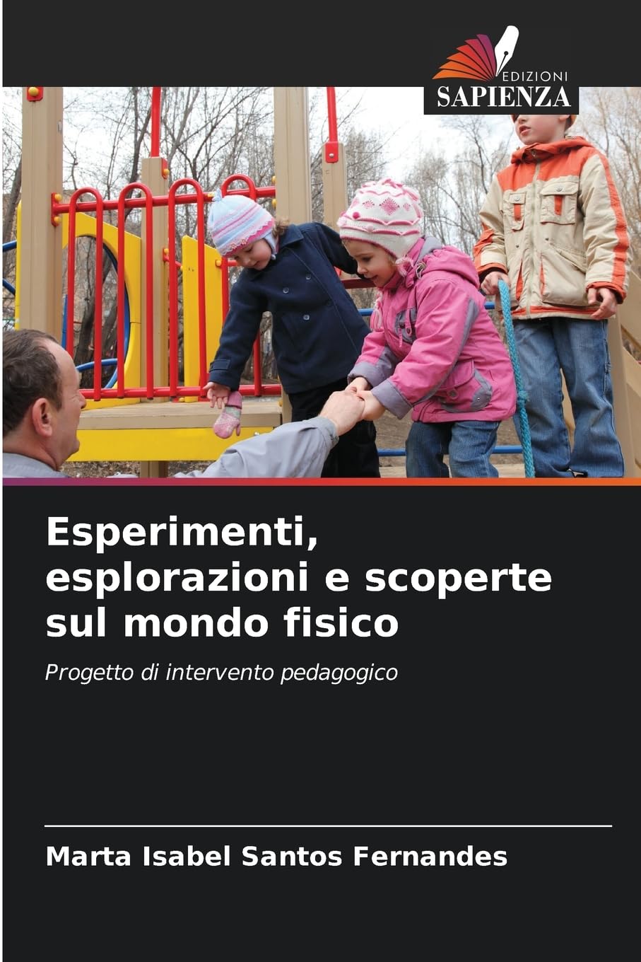 Esperimenti, esplorazioni e scoperte sul mondo fisico Books