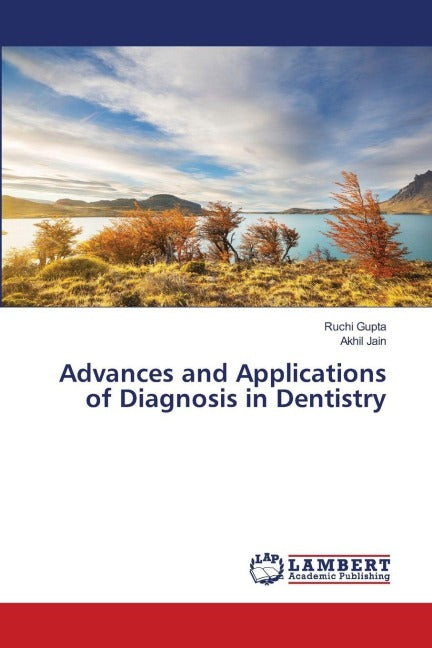 Advances and Applications of Diagnosis in Dentistry Medicine