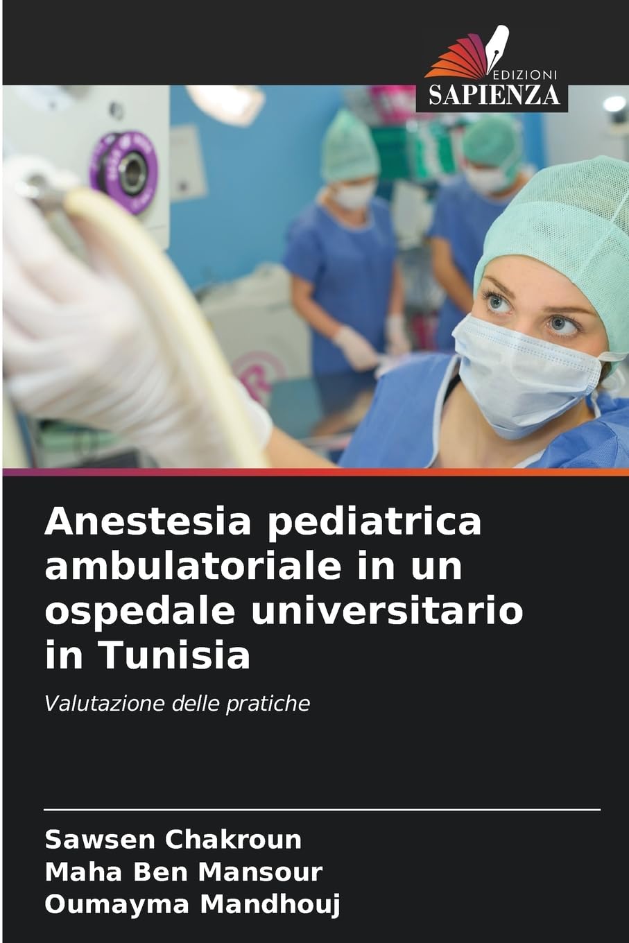 Anestesia pediatrica ambulatoriale in un ospedale universitario in Tunisia Medicine