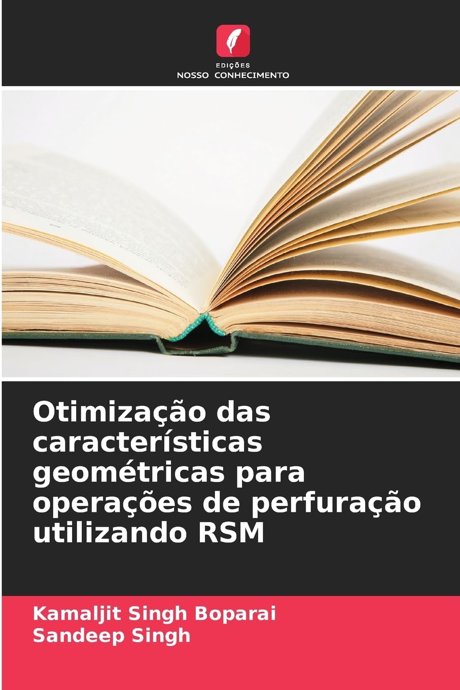 Otimização das características geométricas para operações de perfuração utilizando RSM Business & Technology
