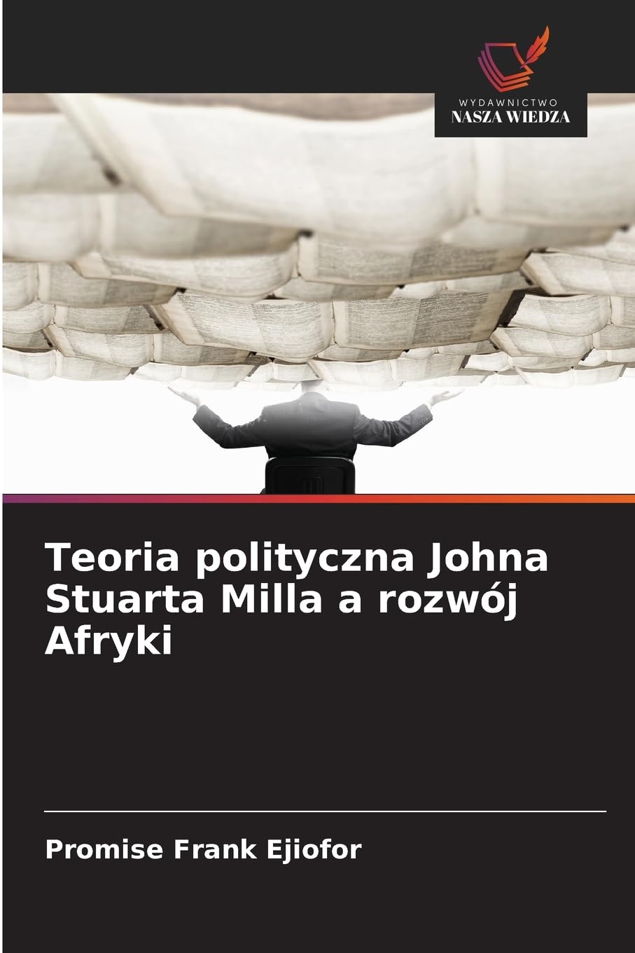 Teoria polityczna Johna Stuarta Milla a rozwój Afryki Law