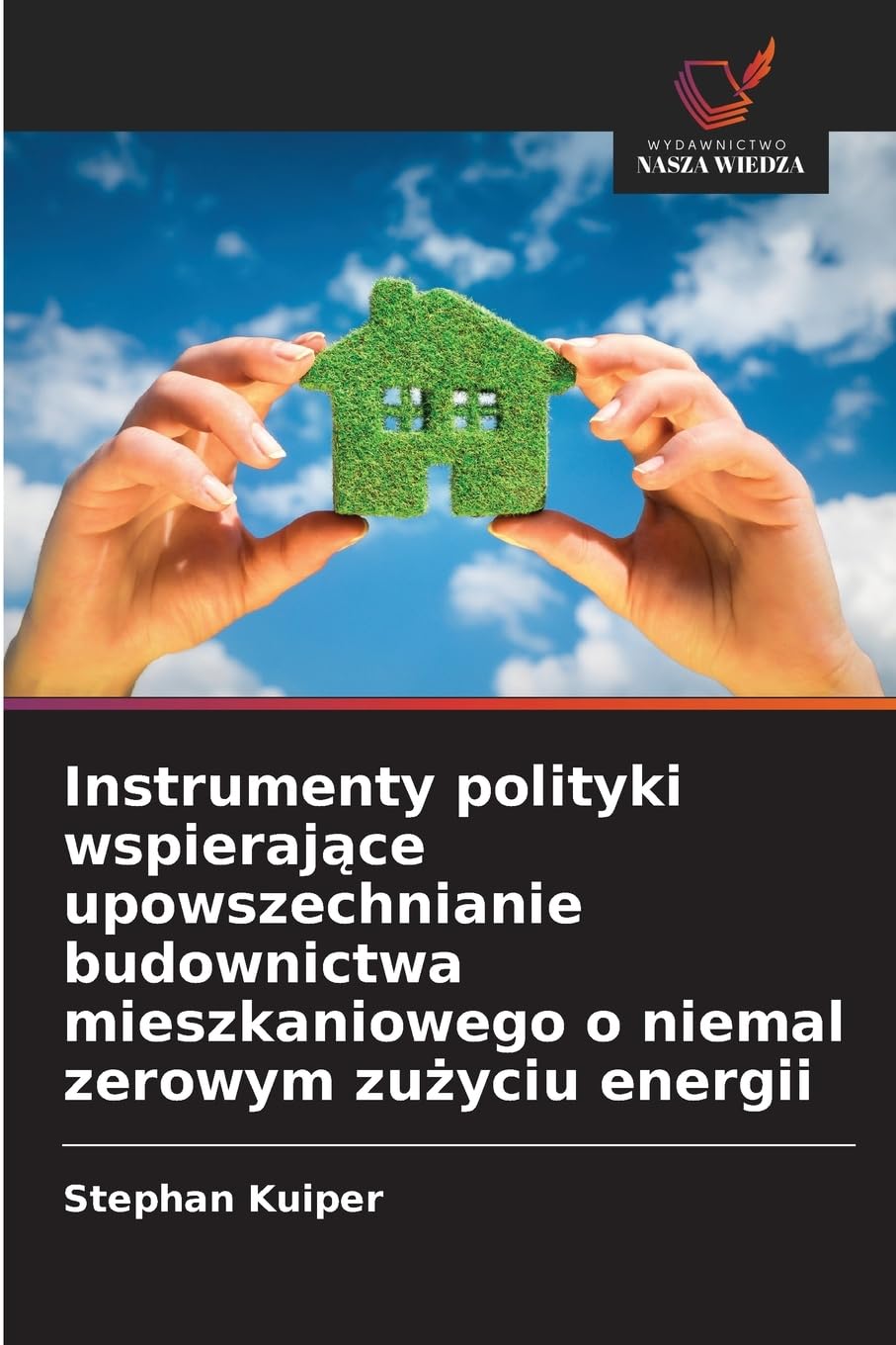 Instrumenty polityki wspieraj¿ce upowszechnianie budownictwa mieszkaniowego o niemal zerowym zu¿yciu energii Law