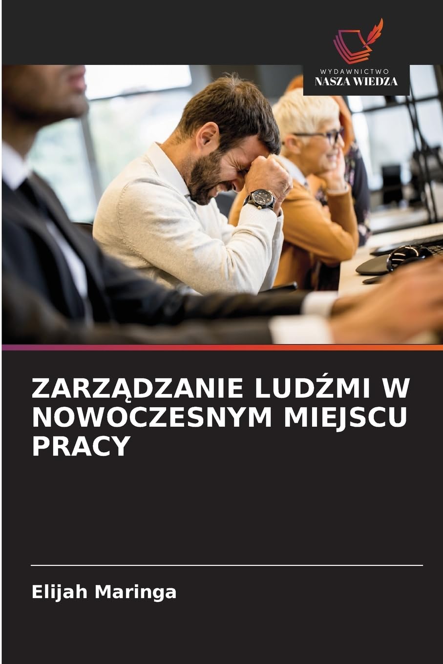 ZARZ¿DZANIE LUD¿MI W NOWOCZESNYM MIEJSCU PRACY Law