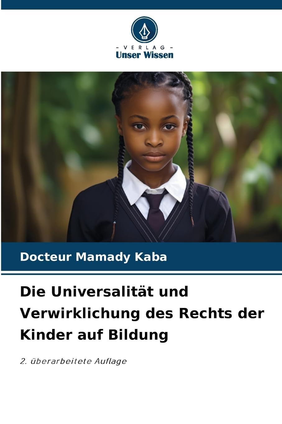 Die Universalität und Verwirklichung des Rechts der Kinder auf Bildung Education & Training