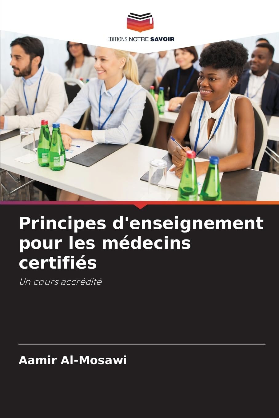 Principes d'enseignement pour les médecins certifiés: Un cours accrédité Medicine