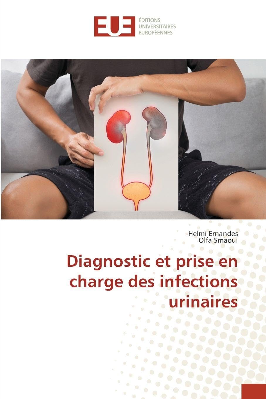 Diagnostic et prise en charge des infections urinaires Medicine
