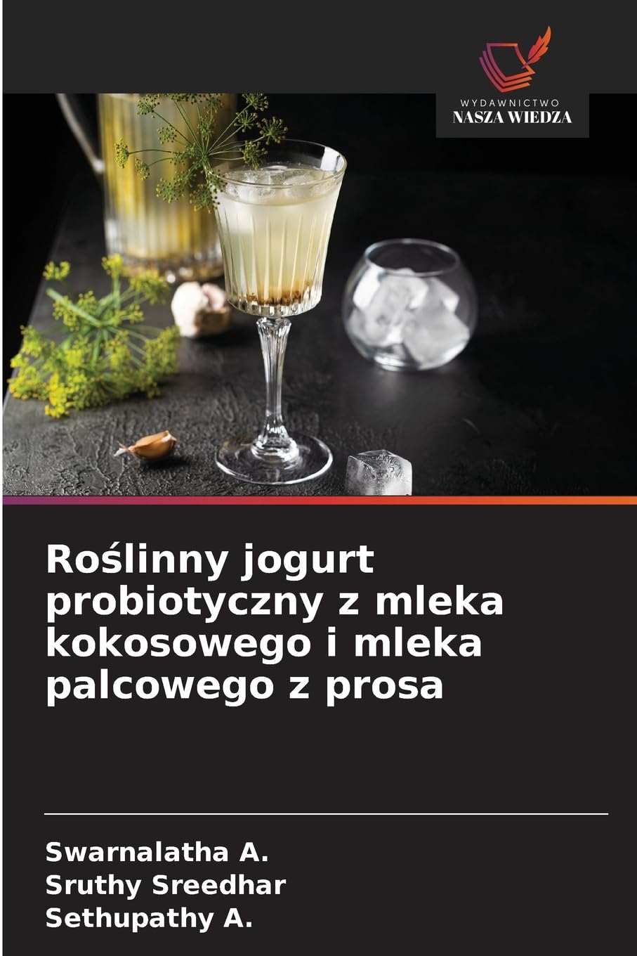 Ro¿linny jogurt probiotyczny z mleka kokosowego i mleka palcowego z prosa Law
