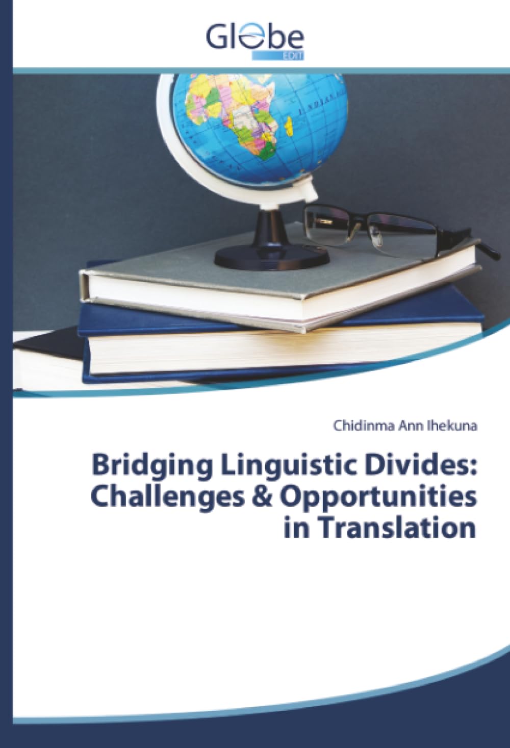 Bridging Linguistic Divides: Challenges & Opportunities in Translation Education & Training