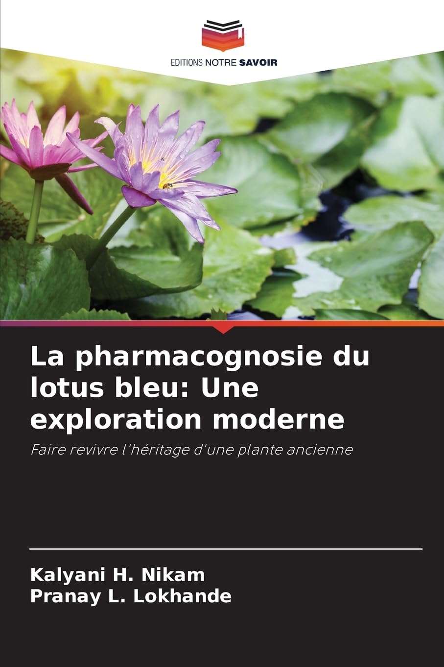 La pharmacognosie du lotus bleu: Une exploration moderne: Faire revivre l'héritage d'une plante ancienne Medicine