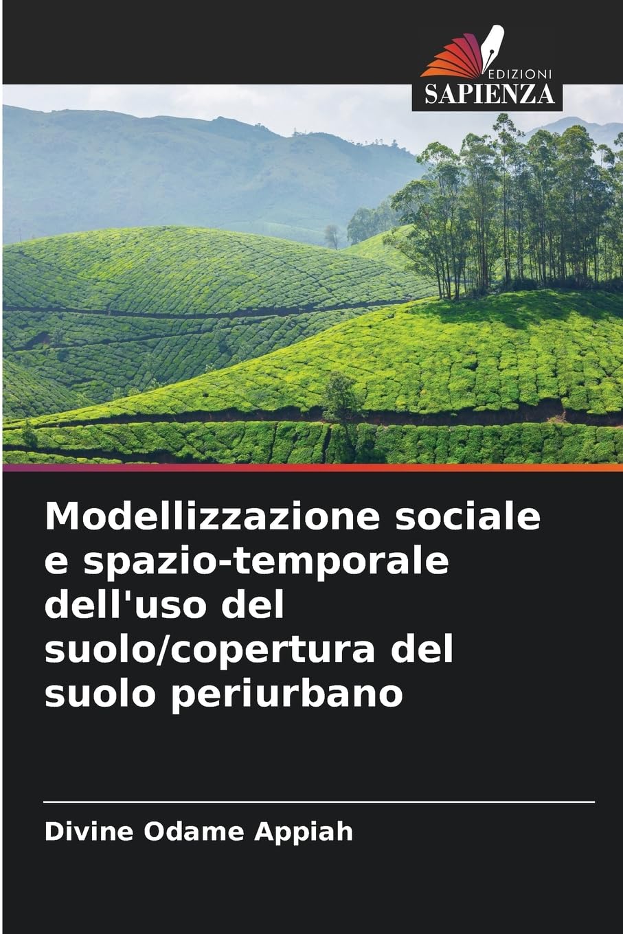 Modellizzazione sociale e spazio-temporale dell'uso del suolo/copertura del suolo periurbano Business & Technology