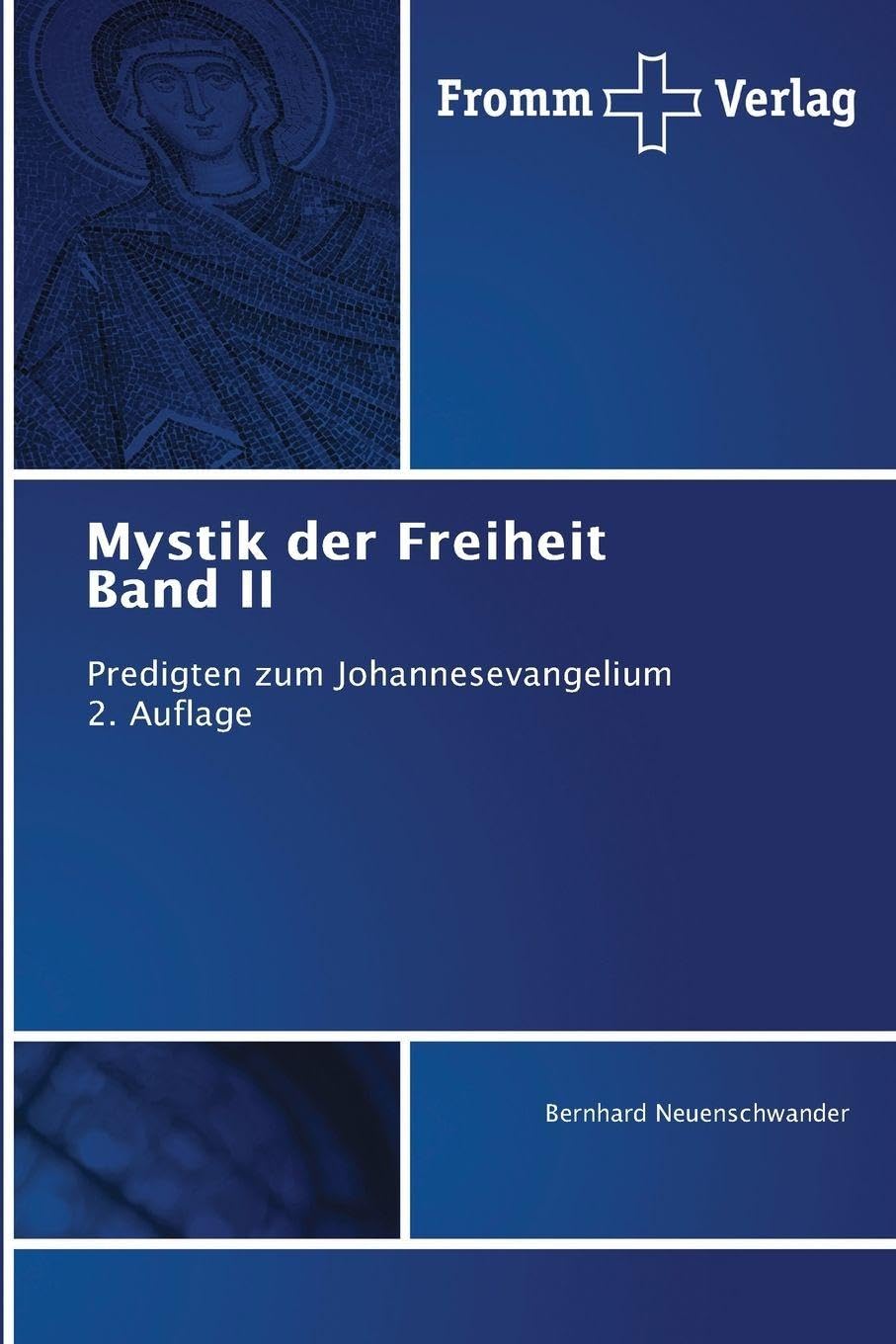 Mystik der Freiheit Band II Religion & Esotericism