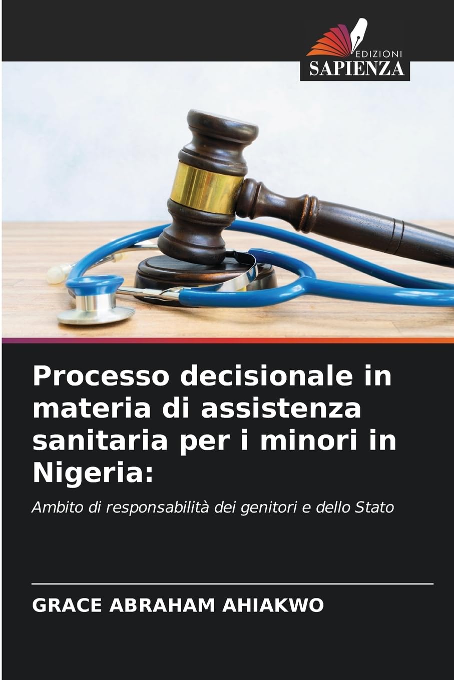 Processo decisionale in materia di assistenza sanitaria per i minori in Nigeria: Legal advice