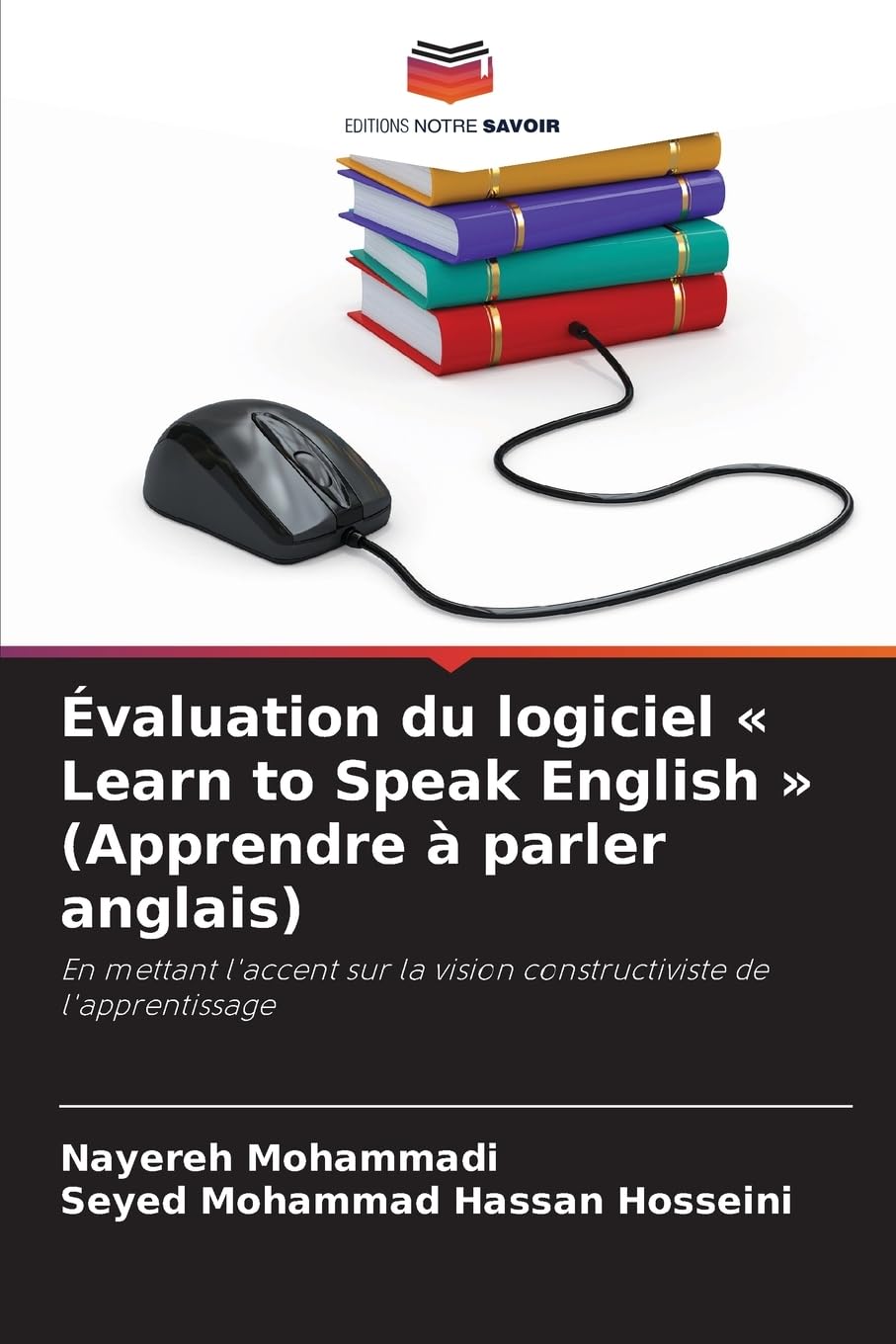 Évaluation du logiciel ' Learn to Speak English ' (Apprendre à parler anglais): En mettant l'accent sur la vision constructiviste de l'apprentissage Books