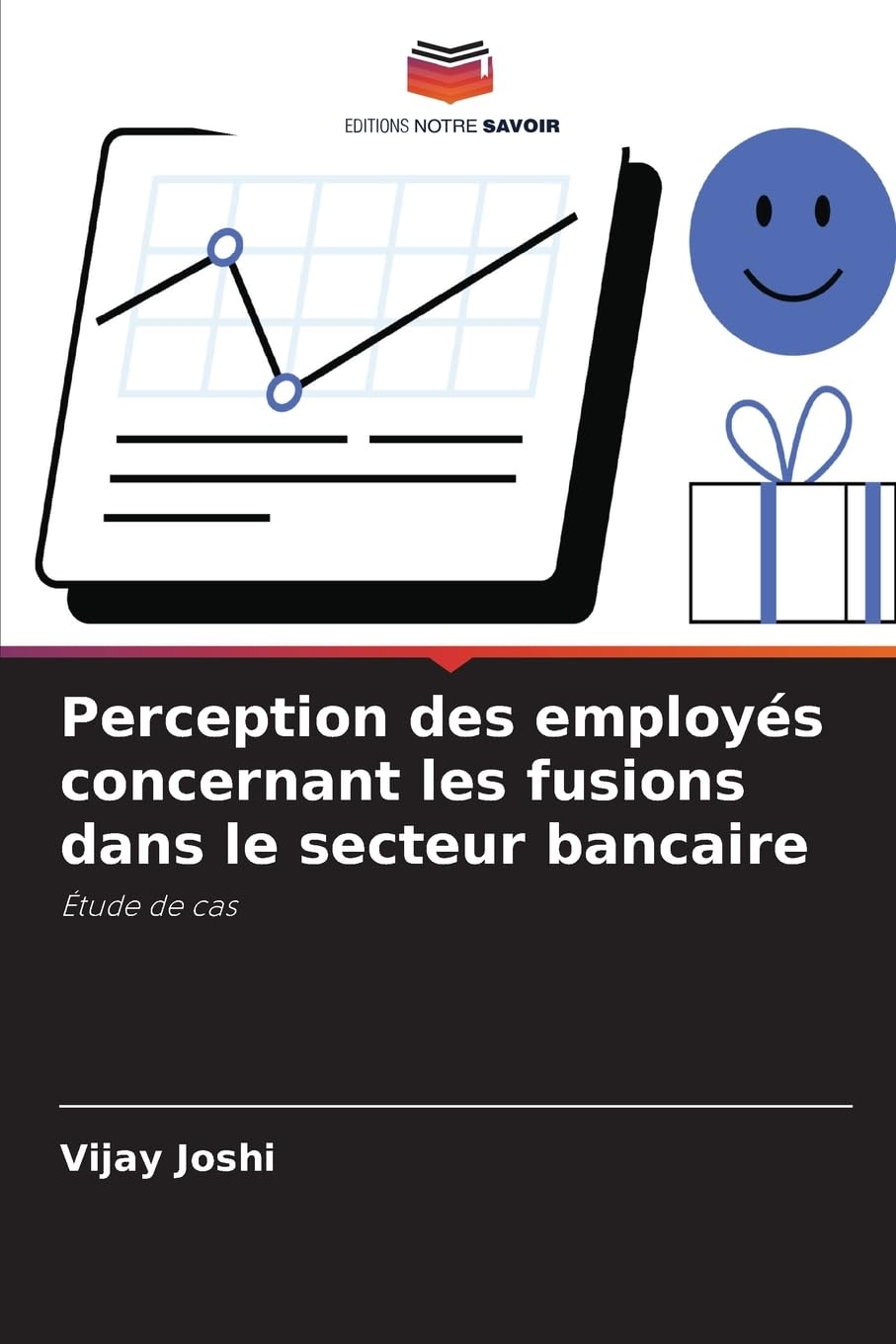 Perception des employés concernant les fusions dans le secteur bancaire: Étude de cas Law