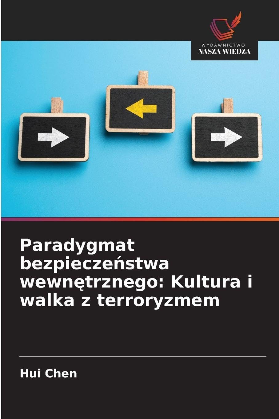 Paradygmat bezpiecze¿stwa wewn¿trznego: Kultura i walka z terroryzmem Law