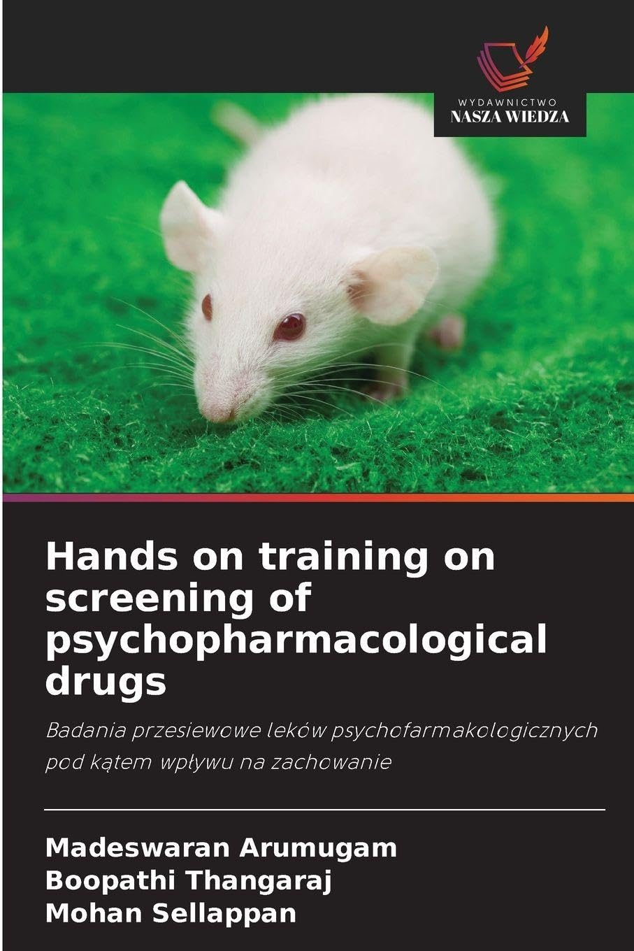 Hands on training on screening of psychopharmacological drugs Medicine