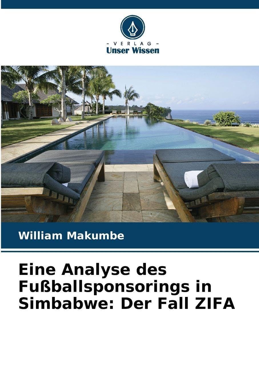 Eine Analyse des Fußballsponsorings in Simbabwe: Der Fall ZIFA Leisure & Fun