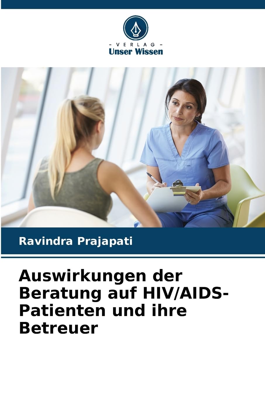 Auswirkungen der Beratung auf HIV/AIDS-Patienten und ihre Betreuer Psychology