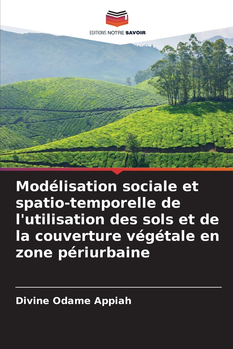 Modélisation sociale et spatio-temporelle de l'utilisation des sols et de la couverture végétale en zone périurbaine Business & Technology