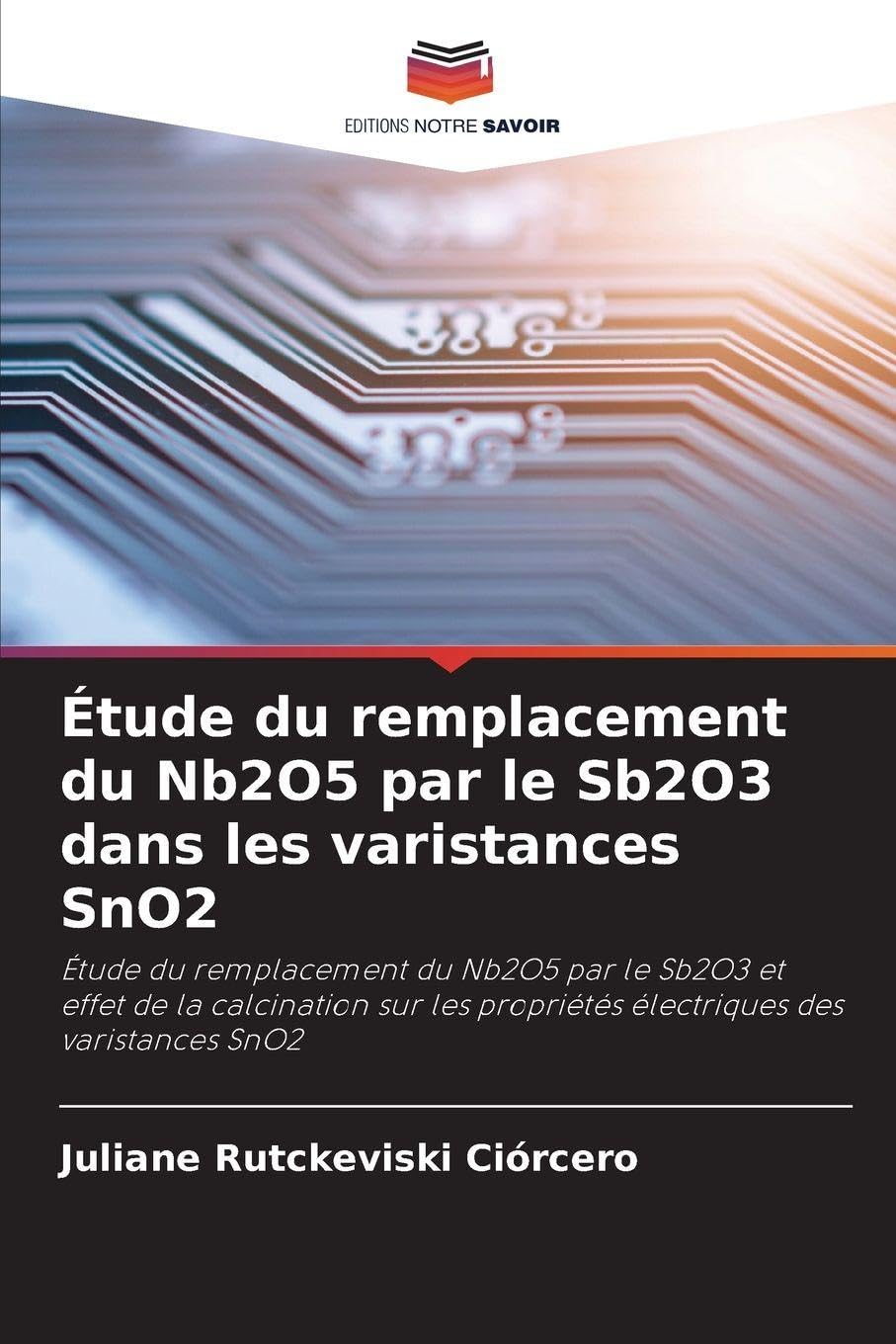 Étude du remplacement du Nb2O5 par le Sb2O3 dans les varistances SnO2 Natural Sciences