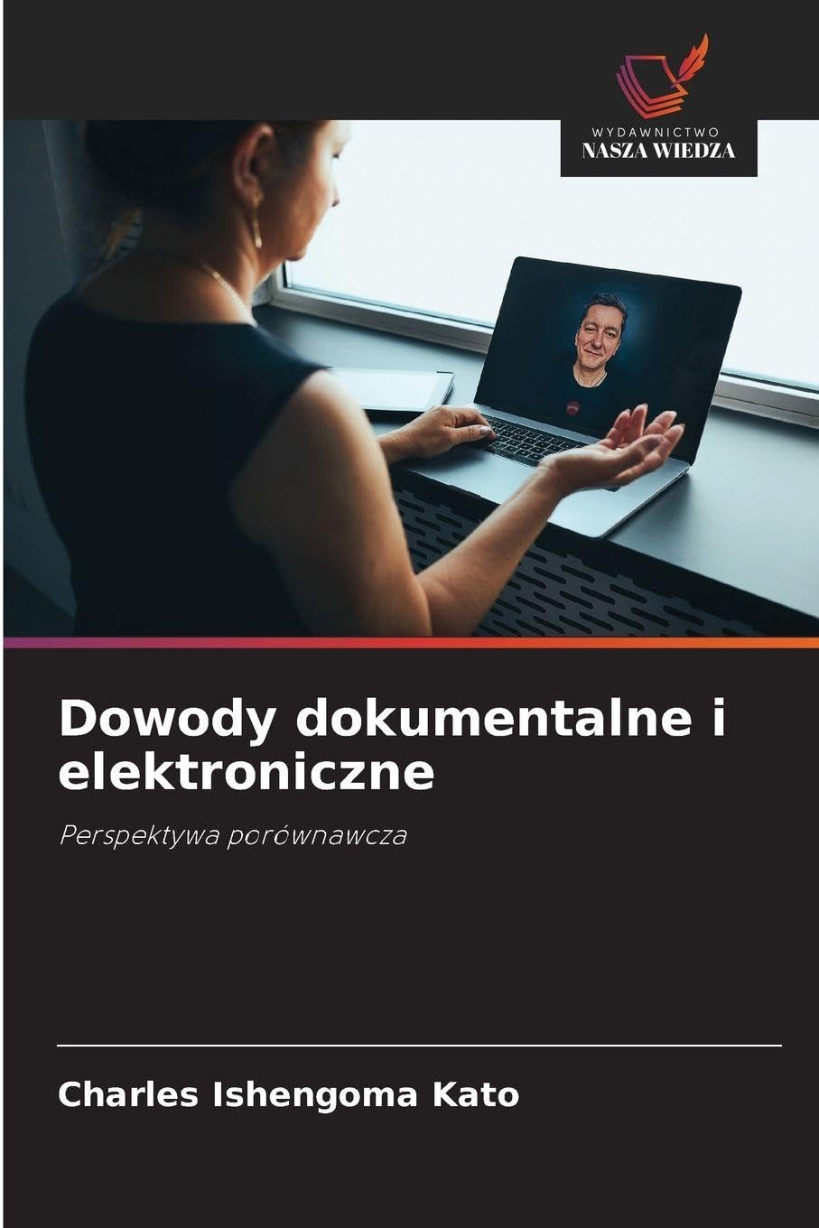 Dowody dokumentalne i elektroniczne Law