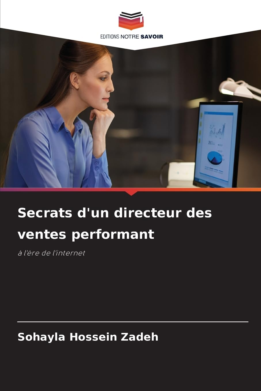 Secrats d'un directeur des ventes performant: à l'ère de l'internet Law