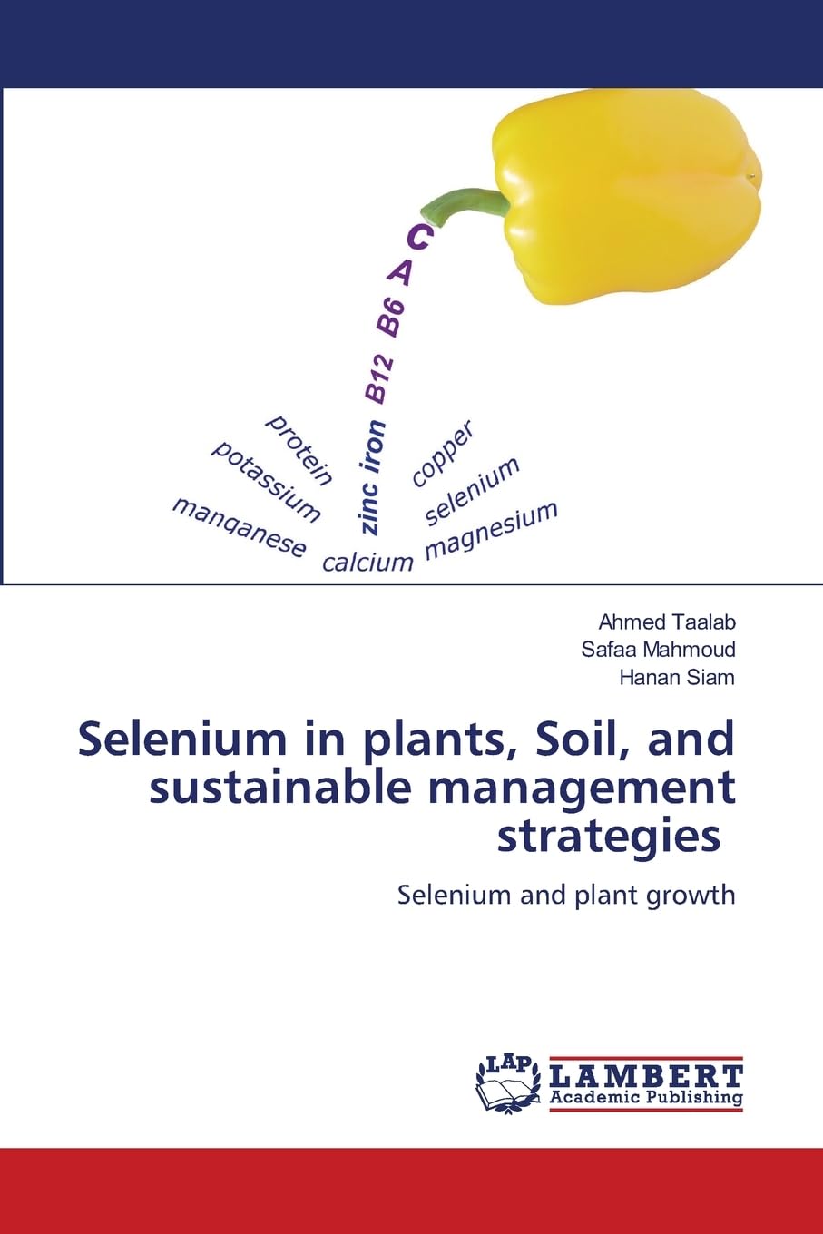 Selenium in plants, Soil, and sustainable management strategies Natural Sciences