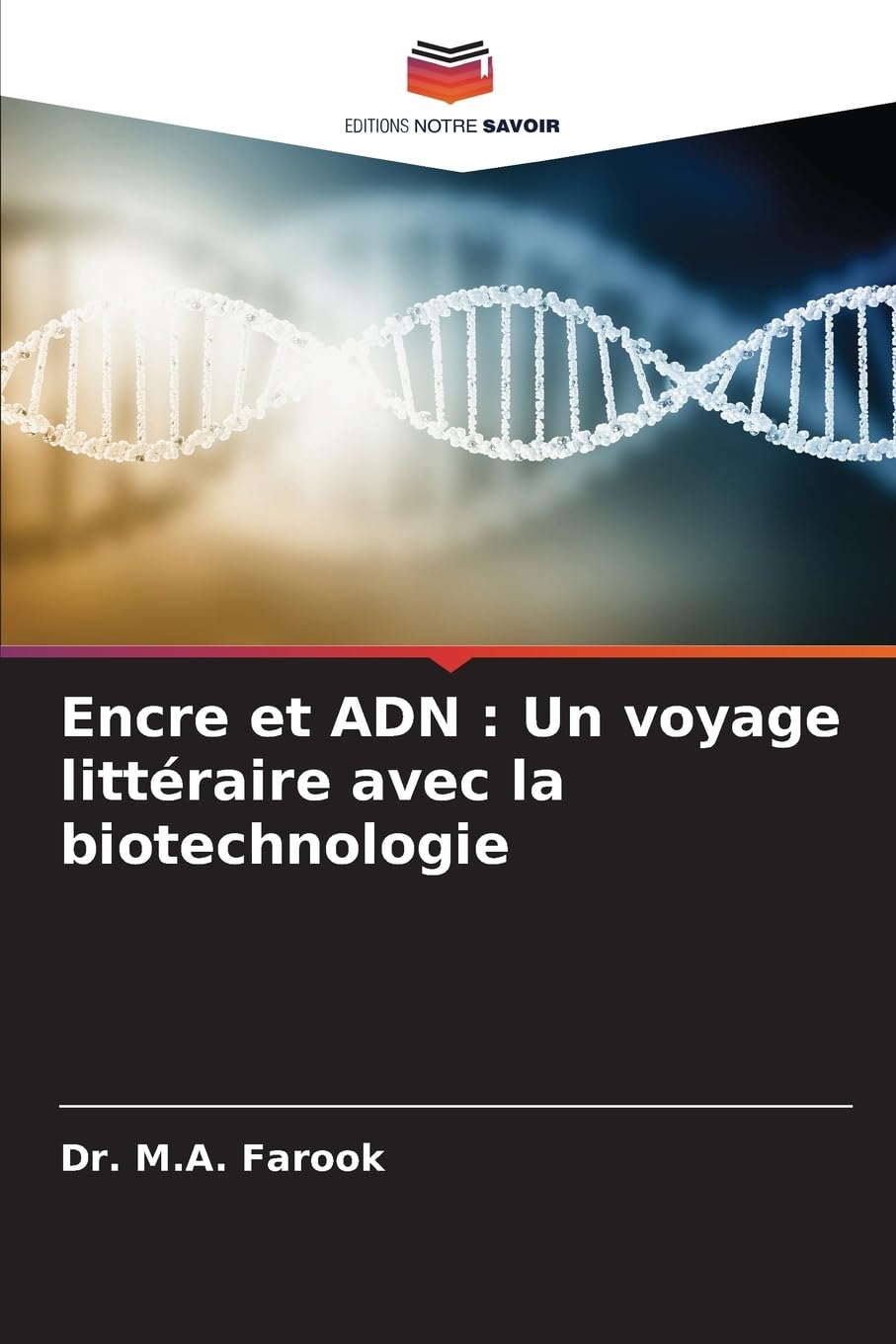 Encre et ADN : Un voyage littéraire avec la biotechnologie: DE Natural Sciences