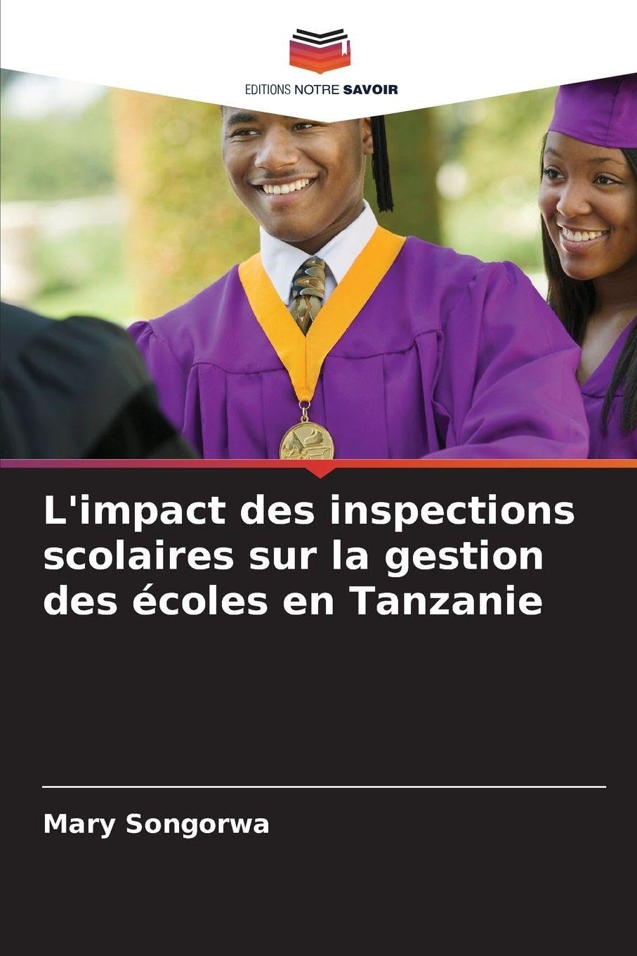 L'impact des inspections scolaires sur la gestion des écoles en Tanzanie Business, Finance & Career
